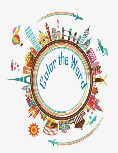 Color The Word ( Coloring Book) This Coloring Book Provide Landmark Illustration All Around the World