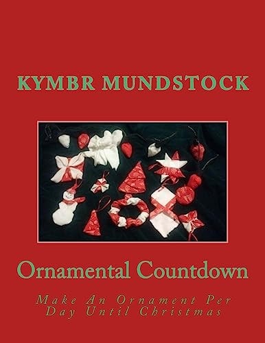 Ornamental Countdown Make An Ornament Per Day Until Christmas