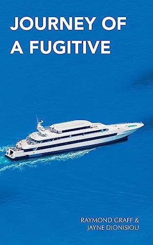Journey of a Fugitive