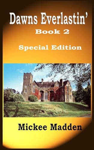Dawns Everlastin' Book 2