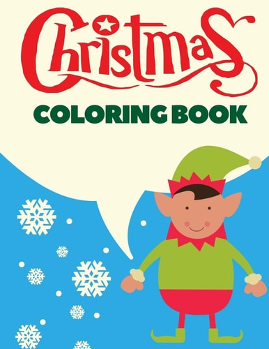 Christmas Coloring Book Christmas Coloring Pages for Kids