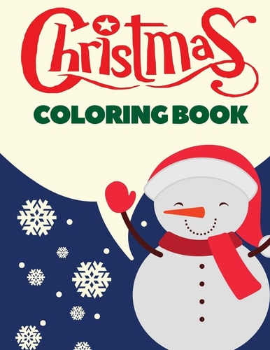 Christmas Coloring Book Christmas Coloring Pages for Kids
