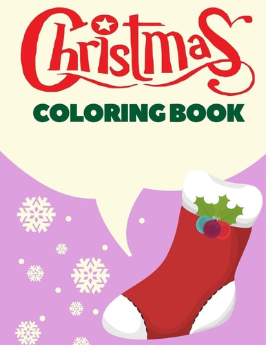 Christmas Coloring Book Christmas Coloring Pages for Kids