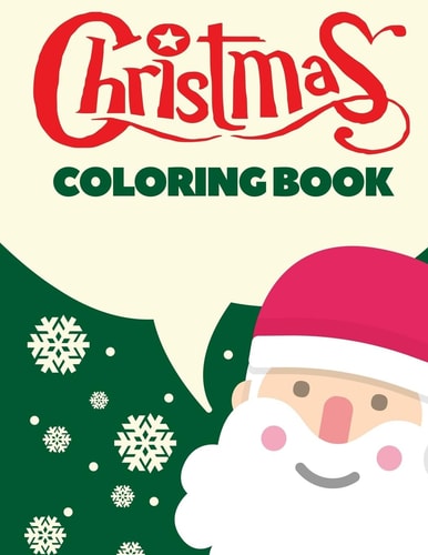 Christmas Coloring Book Christmas Coloring Pages for Kids