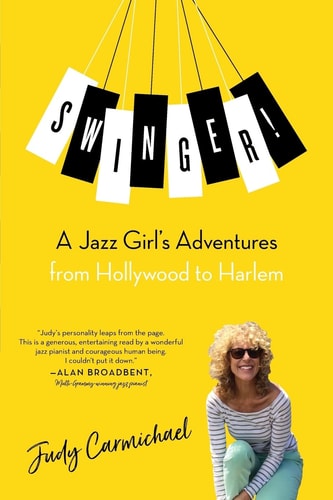 Swinger! A Jazz Girl's Adventures from Hollywood to Harlem