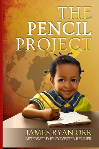 The Pencil Project How to Change The World