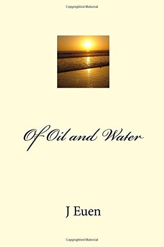 Of Oil and Water