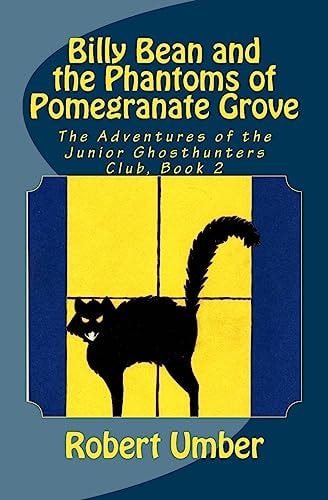 Billy Bean and the Phantoms of Pomegranate Grove