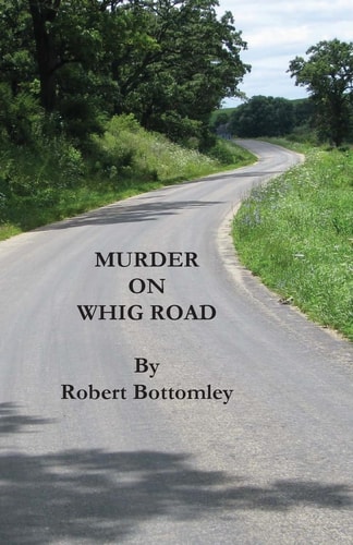 Murder on Whig Road