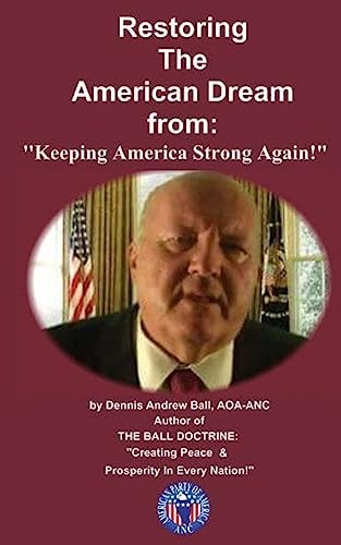 Restoring the American Dream "From Keeping America Strong Again!" "From Keeping America Strong Again!"