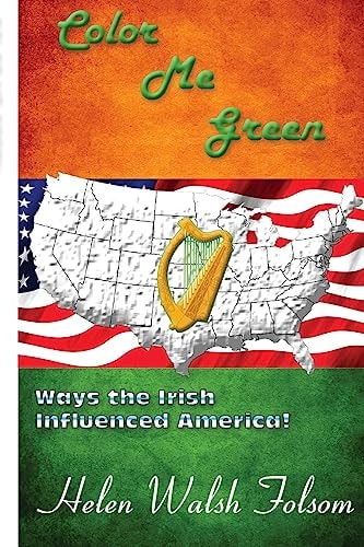 Color Me Green Ways the Irish Influenced America