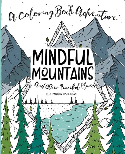 Mindful Mountains And Other Peaceful Places