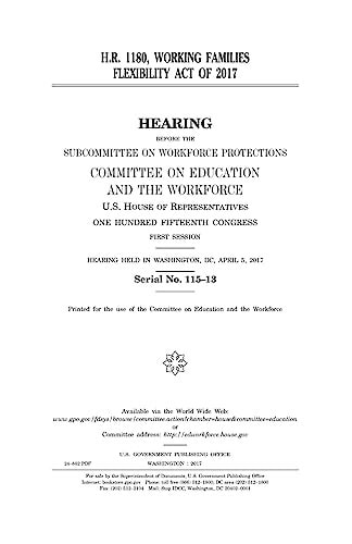 H. R. 1180, Working Families Flexibility Act Of 2017