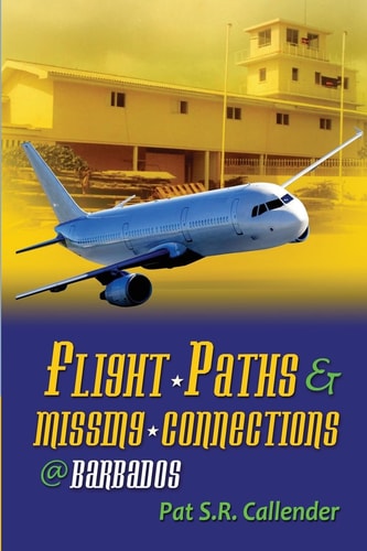 Flight Paths and Missing Connections @ Barbados