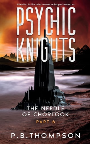 The Needle of Chorlook Psychic Knights