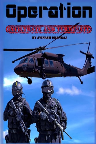 Operation Infiltrate and Terminate