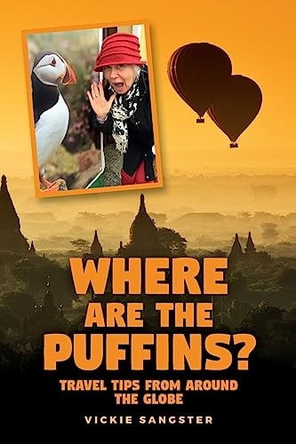 Where Are the Puffins Travel Tips from Around the Globe (Black and White)