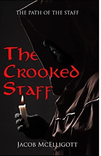The Crooked Staff The Path of the Staff