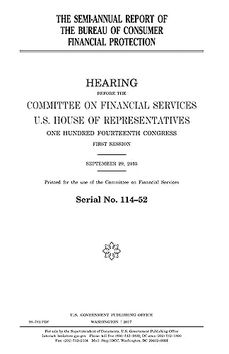 The Semi-Annual Report of the Bureau of Consumer Financial Protection