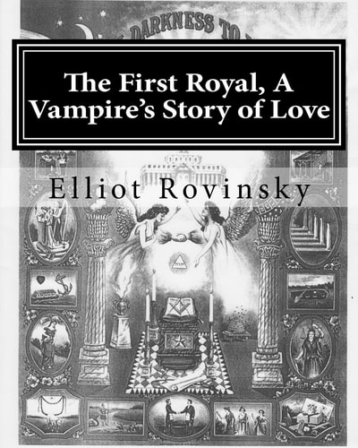 The First Royal, a Vampire's Story of Love