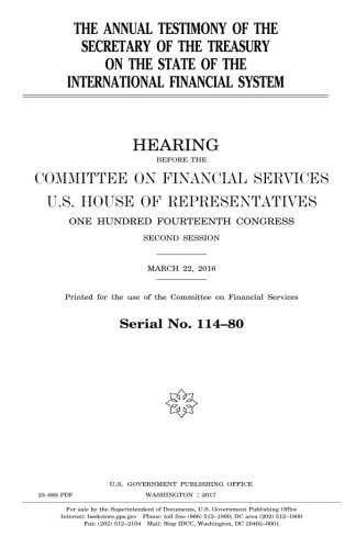 The Annual Testimony of the Secretary of the Treasury on the State of the International Financial System