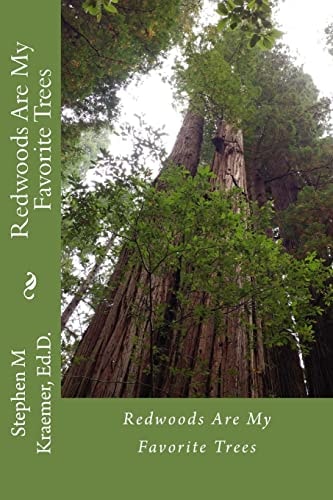 Redwoods Are My Favorite Trees