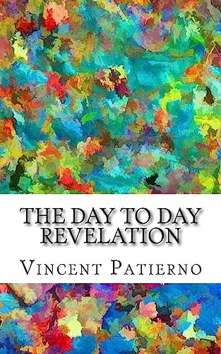 The Day to Day Revelation