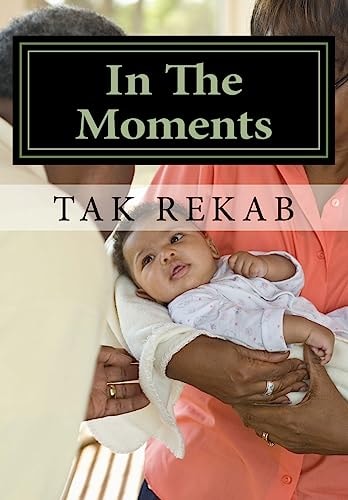 In the Moments (a Story of God's Grace)