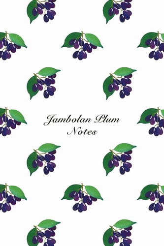 Jambolan Plum Notes