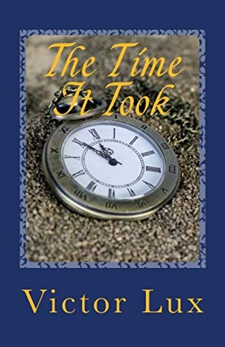 The Time It Took Volume Two of the Radaemos Series