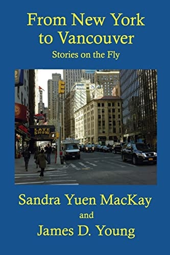 From New York to Vancouver Stories on the Fly