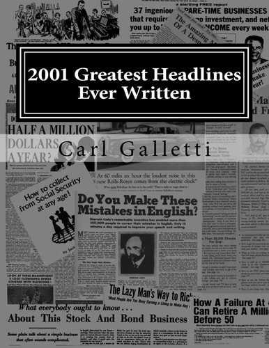 2001 Greatest Headlines Ever Written A Collection to Inspire Your Own Great Headlines