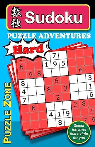Sudoku Puzzle Adventures - HARD Sudoku Puzzle Adventure Provides an Excellent Means to Stretch and Exercise Your Brain, Helping Guard Against Alzheimer. Play It Anywhere and Everywhere. the 150 Carefully Chosen HARD-Rated Sudoku Puzzles Promises Hours of 