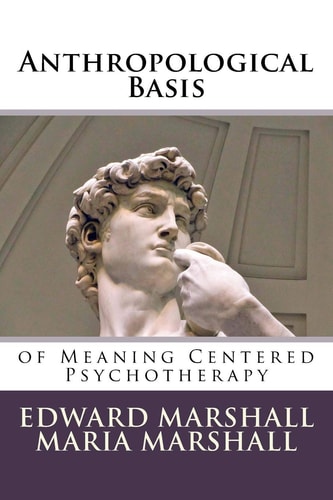 Anthropological Basis Of Meaning Centered Psychotherapy