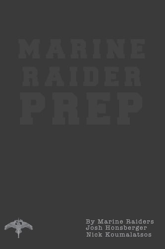 Marine Raider Prep 12 Week Marine Raider Prep Guide