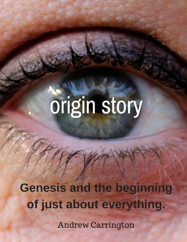 Origin Story The Beginnings of Just About Everything
