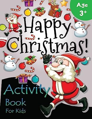 Happy Christmas Activity Book for Kids Age 3+ Many Games for Kids in Christmas Theme