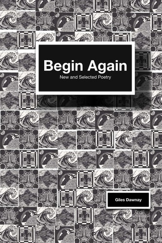 Begin Again New and Selected Poems