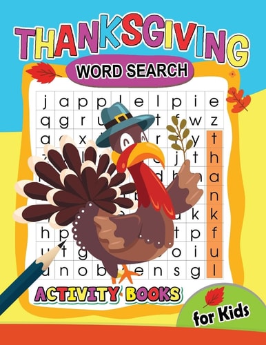 Thanksgiving Word Search Activity Book for Kids Activity Book for Boy, Girls, Kids Ages 2-4,3-5,4-8