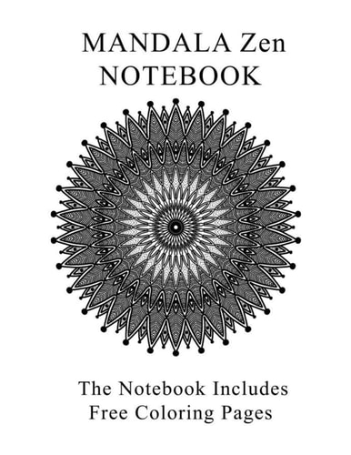 Mandala Zen Notebook Notebook With Free 6 Mandala Zen Coloring Pages