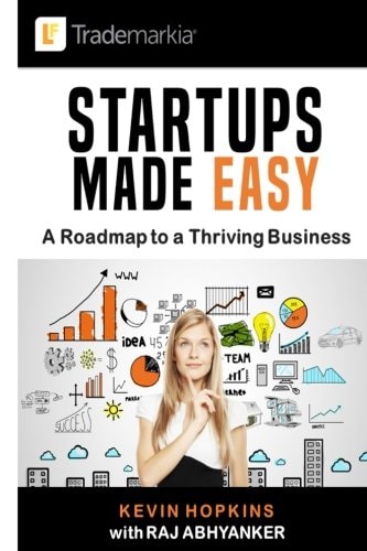 Startups Made Easy A Roadmap to a Thriving Business