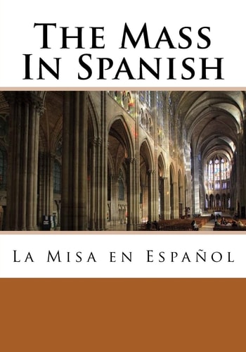 The Mass In Spanish La Misa en Español