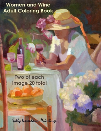 Women and Wine Adult Coloring Book From Sally Rosenbaum Paintings