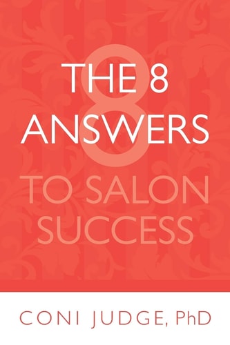 The 8 Answers to Salon Success Better Business for Salon Owners and Managers