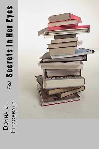 Secrets in Her Eyes Jayme's Favorite Author's Latest Novel Has Her Obsessing to Finish It and See If Natalie Will Be Saved from Her Kidnapper's Insane Plans to Create the Perfect Race. What Awaits Jayme When She Meets Him Is Something No One Could Have Pr