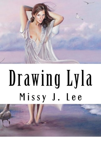Drawing Lyla Lyla Is an Every Day House Wife Who Has a Secret Admirer That Wants to Change Her World. He Helps Her Find Her Adventurous Side That Had Been Dormant for Too Long