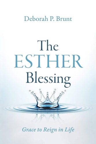 The Esther Blessing Grace to Reign in Life