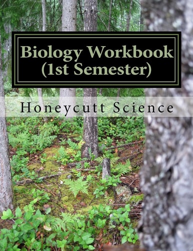 Biology Workbook (1st Semester) Honeycutt Science