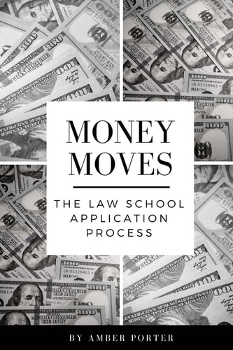 Money Moves The Law School Application Process