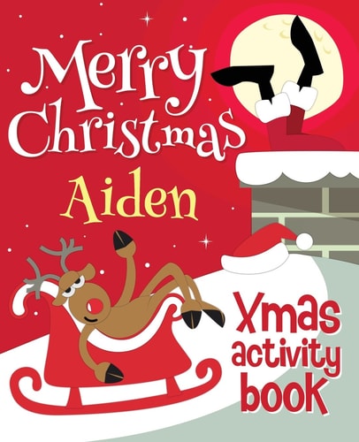 Merry Christmas Aiden - Xmas Activity Book (Personalized Children's Activity Book)